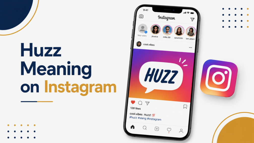 Huzz Meaning on Instagram