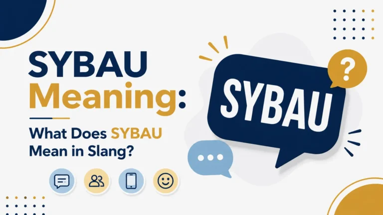 SYBAU Meaning