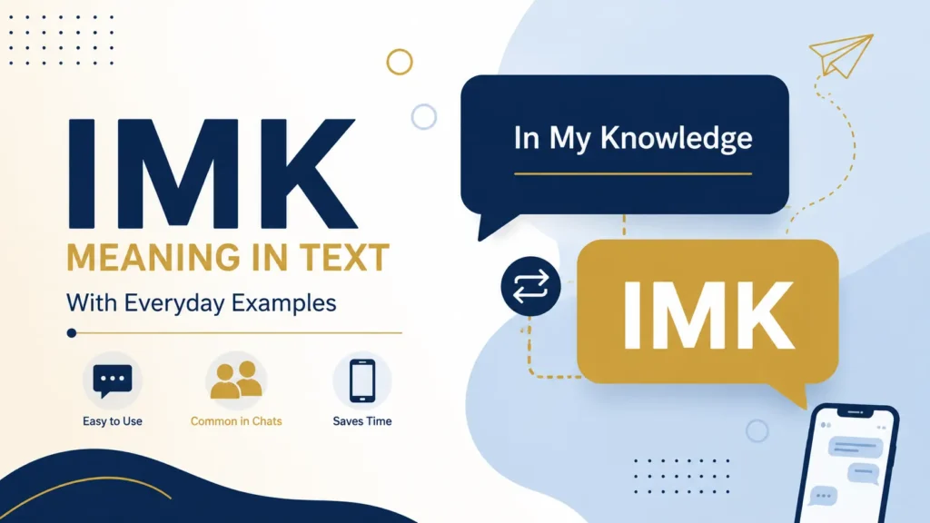 IMK meaning in text with everyday texting examples