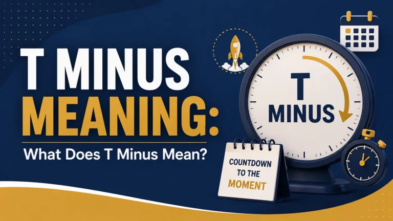 T Minus Meaning